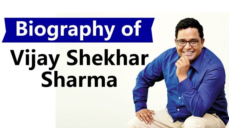 Vijay Shekhar Sharma - Biography